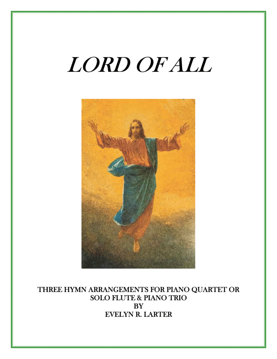Lord Of All - Three Hymn Arrangements For Piano Quartet image number null