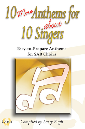 Book cover for 10 More Anthems for about 10 Singers