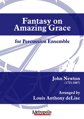 Fantasy on "Amazing Grace" for Percussion Ensemble