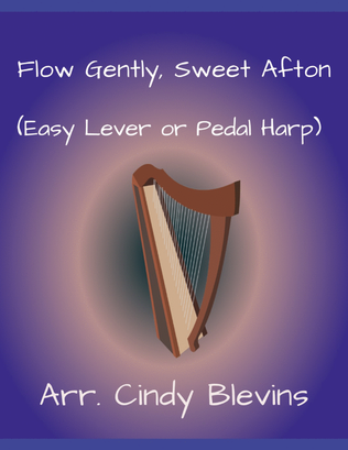 Flow Gently, Sweet Afton, for Easy Harp (Lap Harp Friendly)