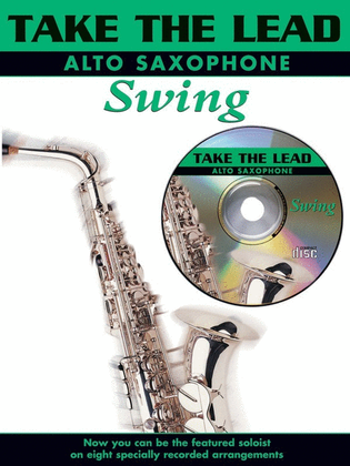 Take The Lead Swing Alto Sax Book/CD