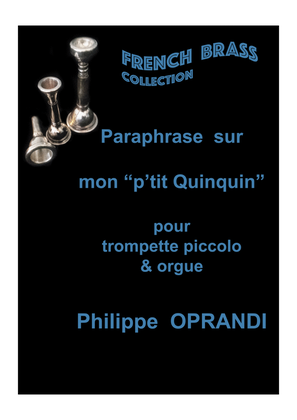 Paraphrase sur mon "p'tit Quinquin' pour trompette piccolo et orgue
