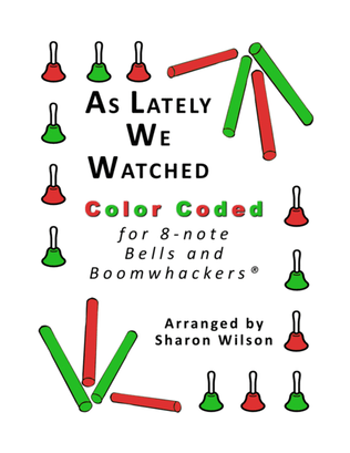 As Lately We Watched for 8-note Bells and Boomwhackers (with Color Coded Notes)