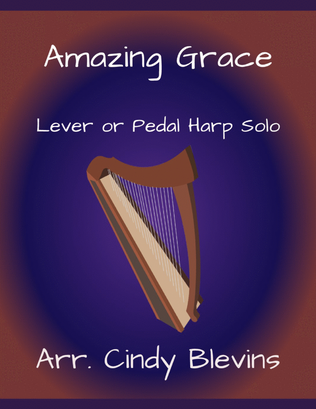Amazing Grace, for Lever or Pedal Harp