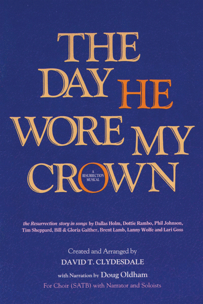 The Day He Wore My Crown (Full range)