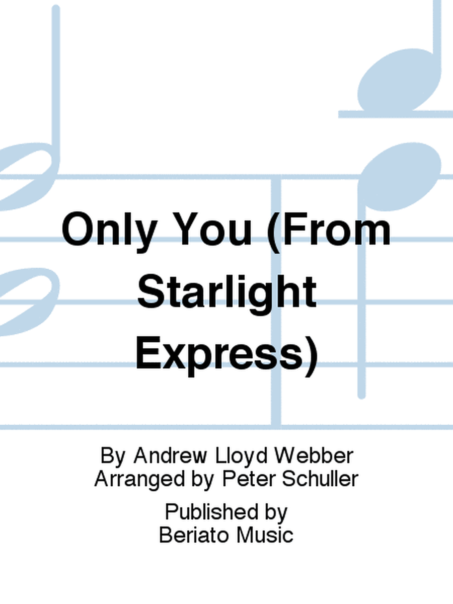 Only You (From Starlight Express)