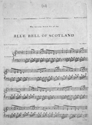 The favorite Scotch Air of the Blue Bell of Scotland, with Variations