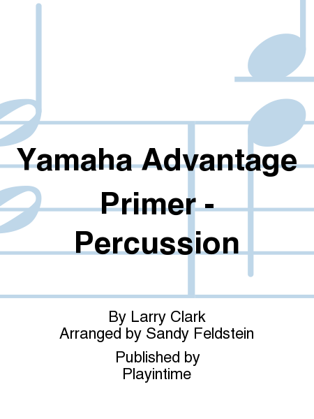 Yamaha Advantage Primer - Percussion