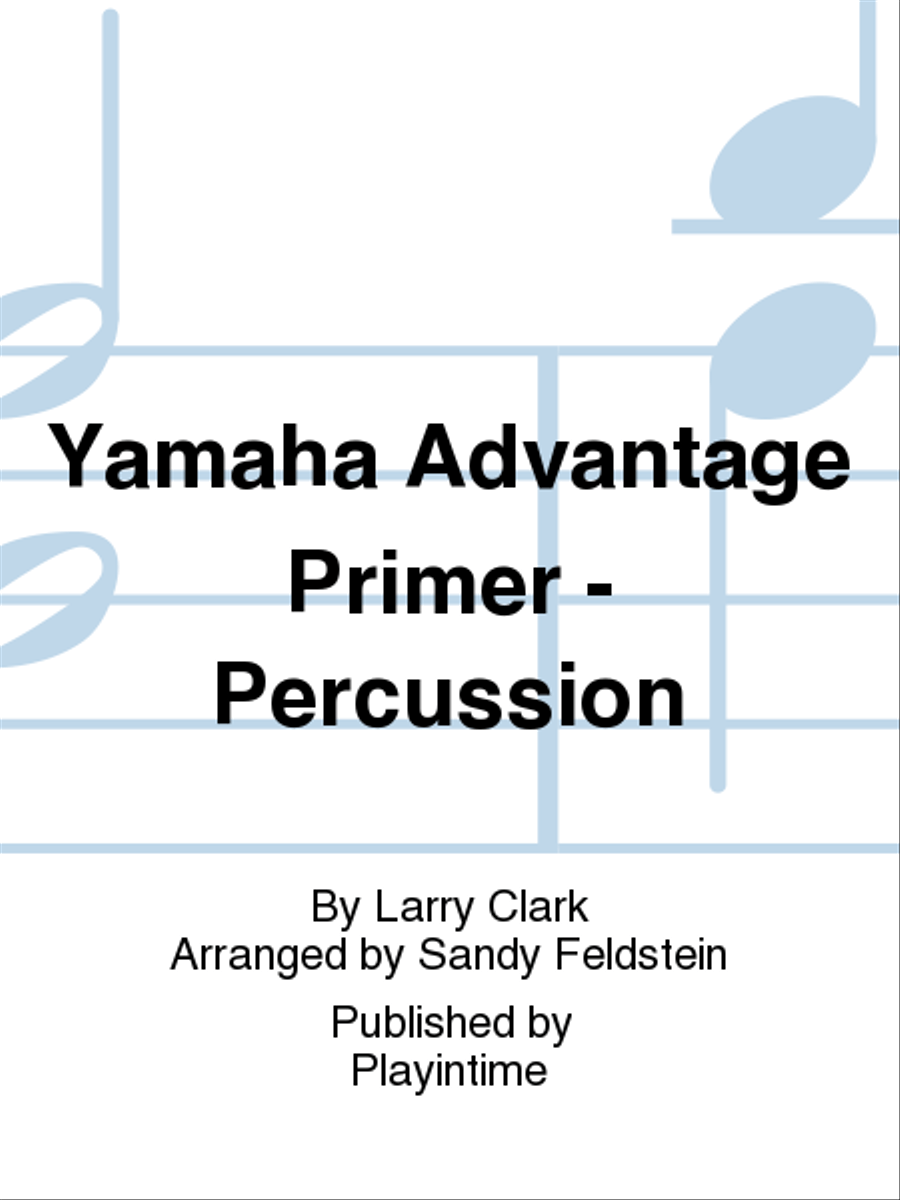 Yamaha Advantage Primer - Percussion