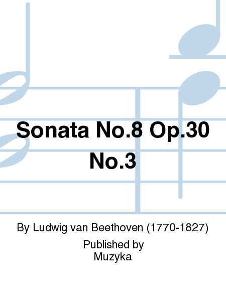 Sonata No. 8 Op. 30 No. 3