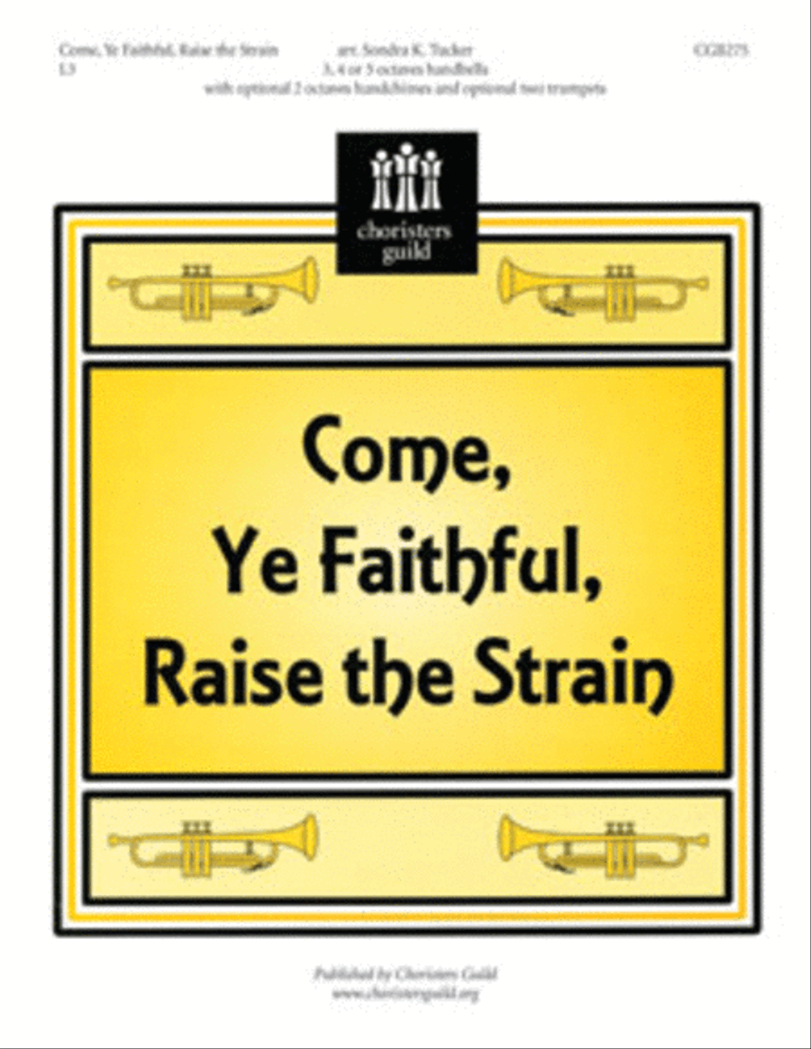 Come, Ye Faithful, Raise the Strain (3-5 octaves)