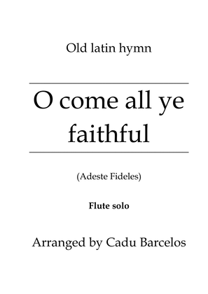 O come all ye faithful - Adeste Fideles (Flute Solo Traditional)