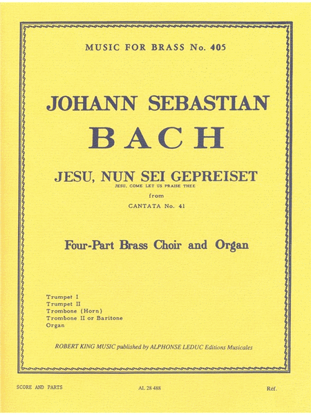 Jesu, Nun Sei Gepreiset Bwv41 (brass/organ)