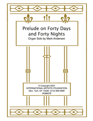 Prelude on Forty Days and Forty Nights for organ by Mark Andersen