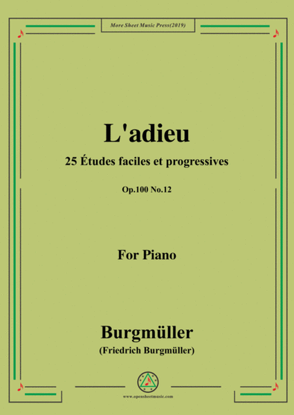 Burgmüller-25 Études faciles et progressives, Op.100 No.12,L'adieu image number null