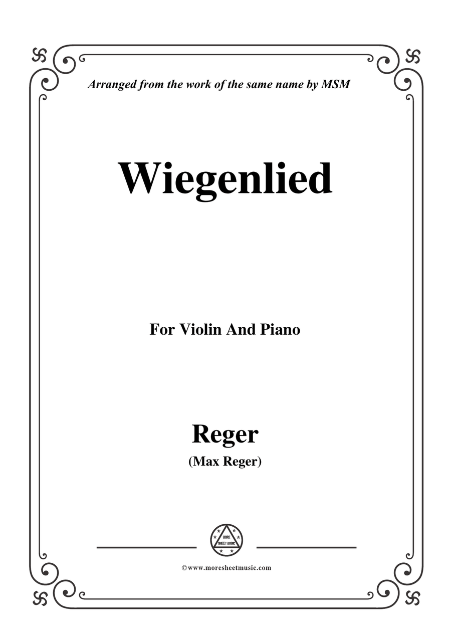 Reger-Wiegenlied,for Violin and Piano