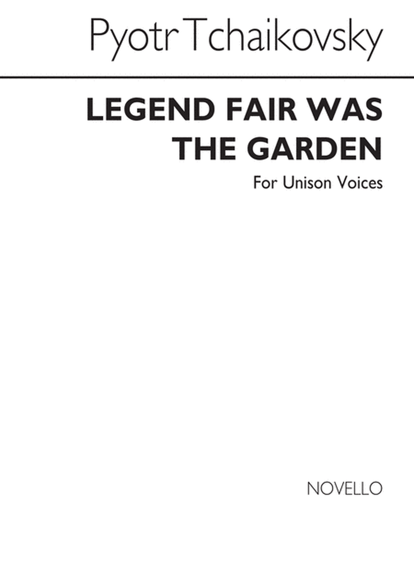 Fair Was The Garden (Legend)