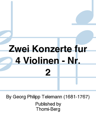 Zwei Konzerte fur 4 Violinen - Nr. 2