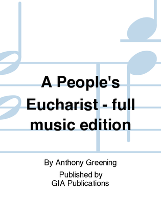 Book cover for A People's Eucharist - full music edition