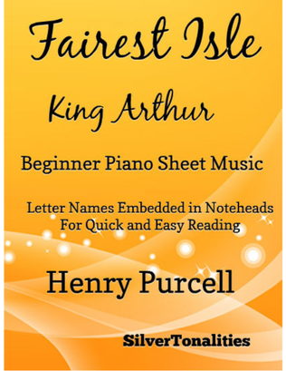 Fairest Isle King Arthur Beginner Piano Sheet Music