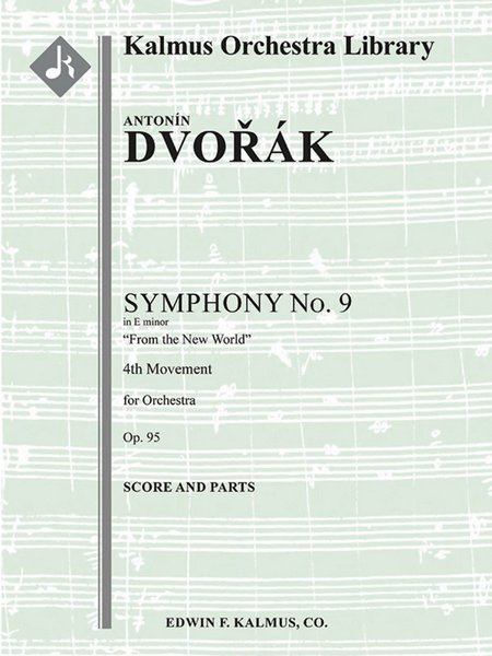 Symphony No. 9 in E minor: From the New World, Op. 95/ B. 178: 4th Movement