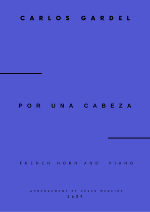 Book cover for Por Una Cabeza - French Horn and Piano (Full Score and Parts)