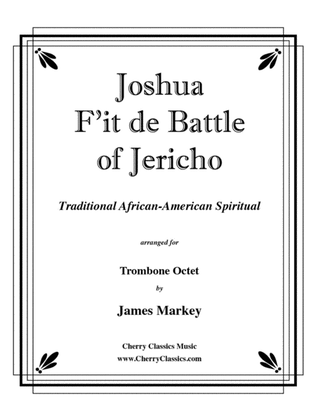 Joshua F'it de Battle of Jericho for 8-part Trombone Ensemble