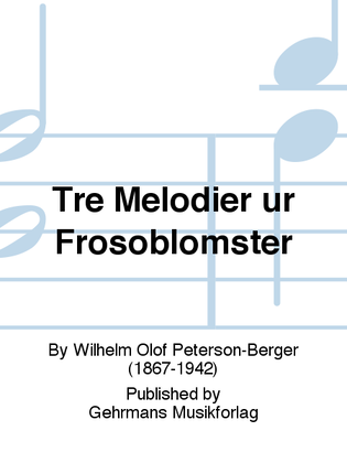 Book cover for Tre Melodier ur Frosoblomster