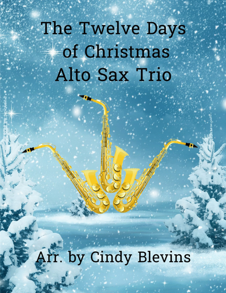 The Twelve Days Of Christmas, Alto Sax Trio image number null
