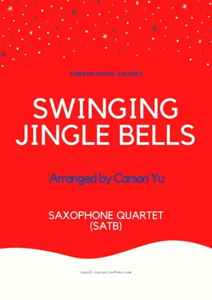 Swinging Jingle Bells - for Saxophone Quartet (SATB) arr. Carson Yu