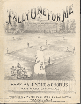 Tally One For Me. Base Ball Song & Chorus