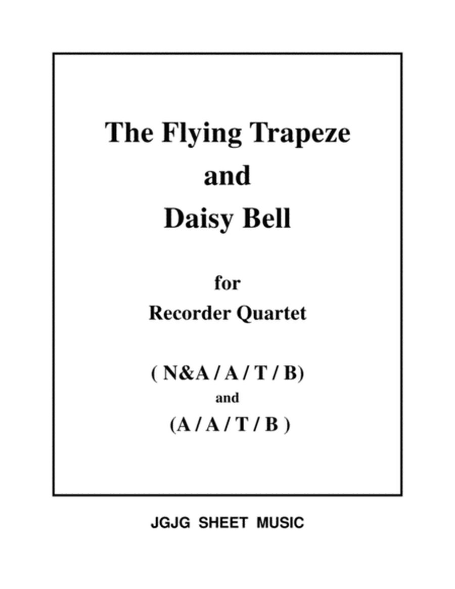 The Flying Trapeze and Daisy Bell for Recorder Quartet image number null