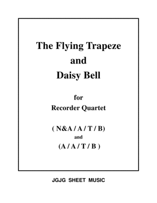 Book cover for The Flying Trapeze and Daisy Bell for Recorder Quartet