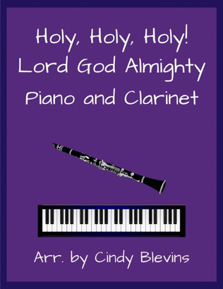 Holy, Holy, Holy! Lord God Almighty, for Piano and Clarinet