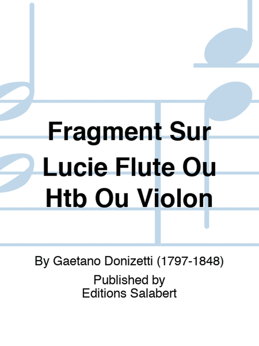 Fragment Sur Lucie Flute Ou Htb Ou Violon