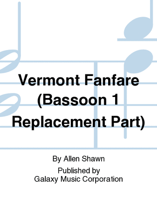 Vermont Fanfare (Bassoon 1 Replacement Part)