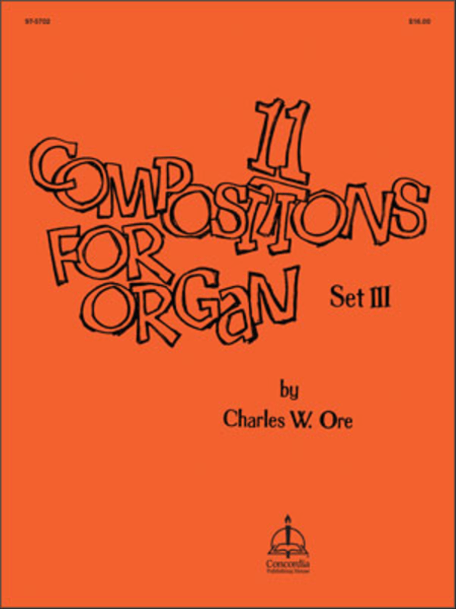 Eleven Compositions for Organ, Set III