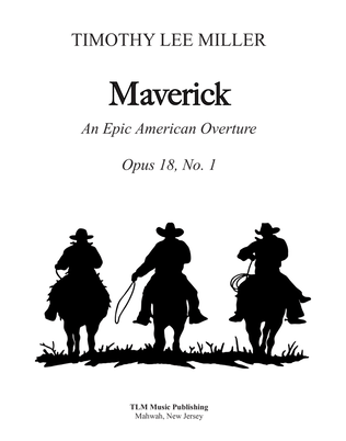 Maverick: An Epic American Overture