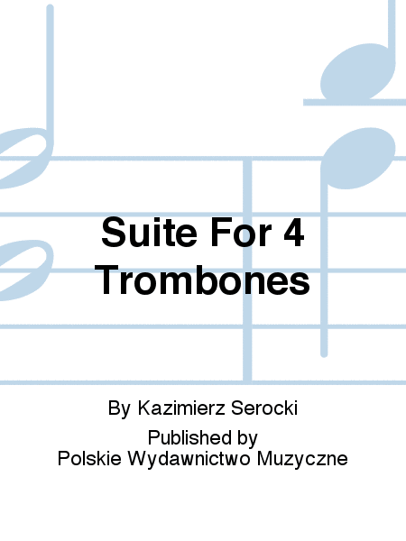 Suite For 4 Trombones