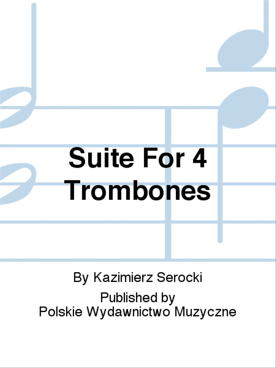 Suite For 4 Trombones