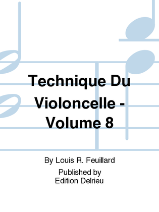 Book cover for Technique du violoncelle - Volume 8