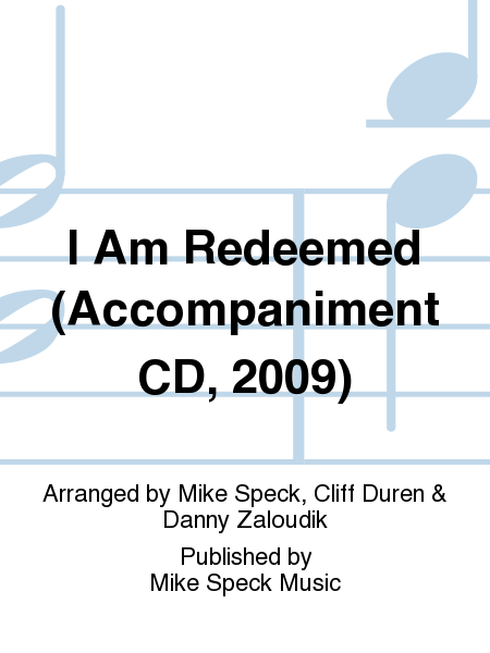 I Am Redeemed (Accompaniment CD, 2009)