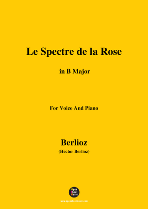Berlioz-Le Spectre de la Rose in B Major,for voice and piano