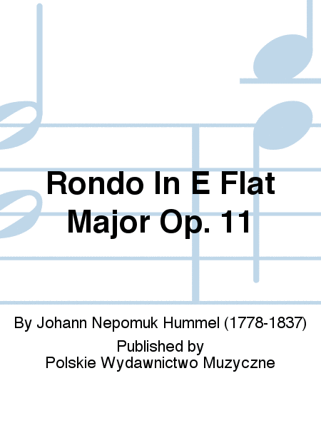 Rondo In E Flat Major Op. 11