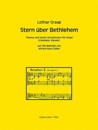 Stern über Bethlehem für Orgel (Cembalo, Klavier) -Thema und sechs Variationen auf die Melodie von Alfred Hans Zoller-