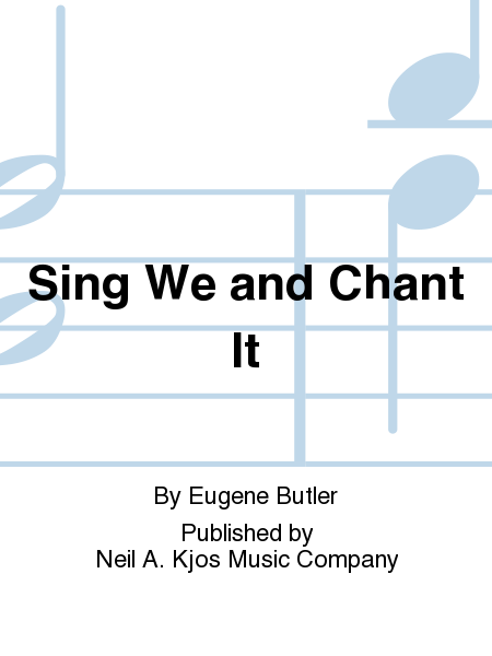 Sing We and Chant It