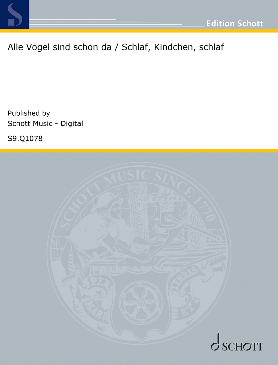 Alle Vögel sind schon da / Schlaf, Kindchen, schlaf