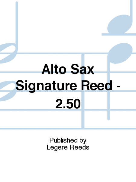 Alto Sax Signature Reed - 2.50