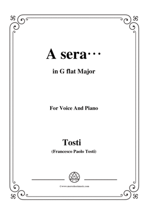 Tosti-A sera in G flat Major,for Voice and Piano