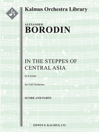 Polovtsian Dances: In the Steppes of Central Asia
